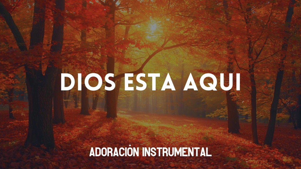 Dios esta aqui | Música Suave para Orar y Descansar