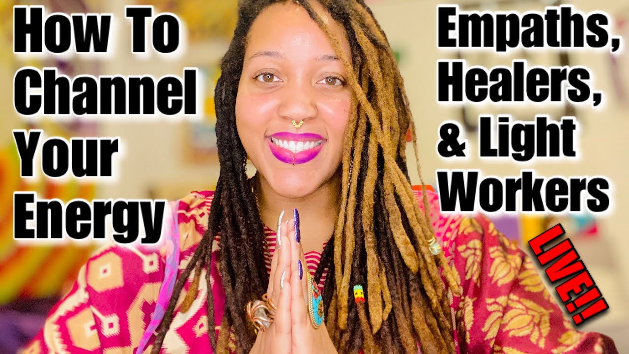 How To Channel Your Energy as an Empath, Healer, & Light Worker on Heavy Grief Days & All Times