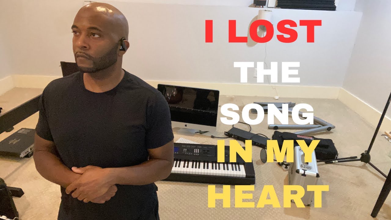 I lost the song in my heart