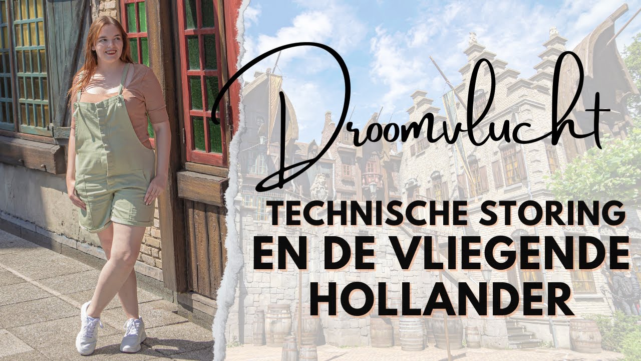 Droomvlucht Technische Storing & De Vliegende Hollander | Efteling | Eftelingse Brunette