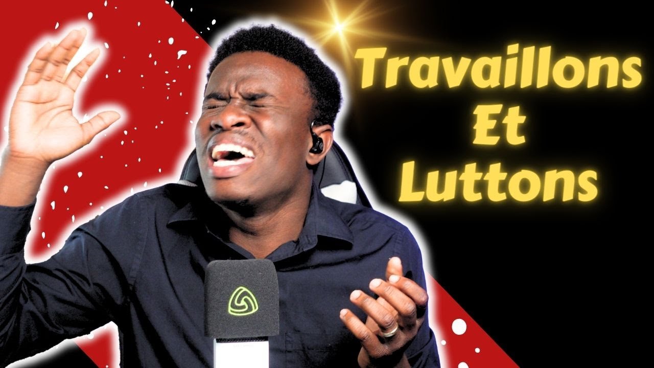 Travaillons et luttons! || 211 Francais Chant d'Esperance
