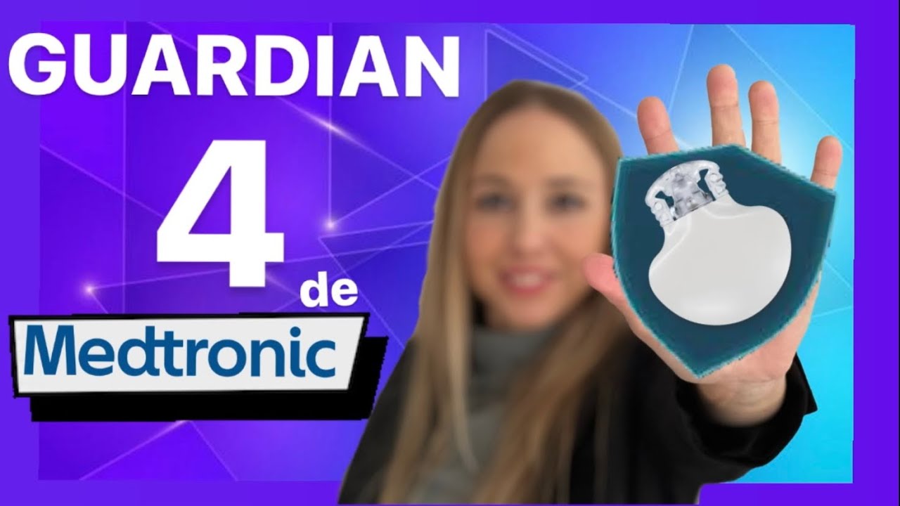 GUARDIAN 4 de Medtronic  | Paso a paso, la guía que necesitas | SUGARPARDA