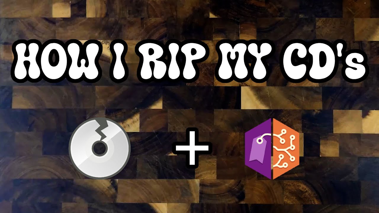 Ripping CD's and Fixing Metadata