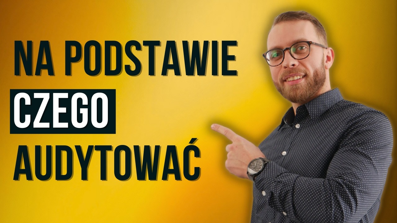 Kryteria audytu, czyli podstawa niezgodności