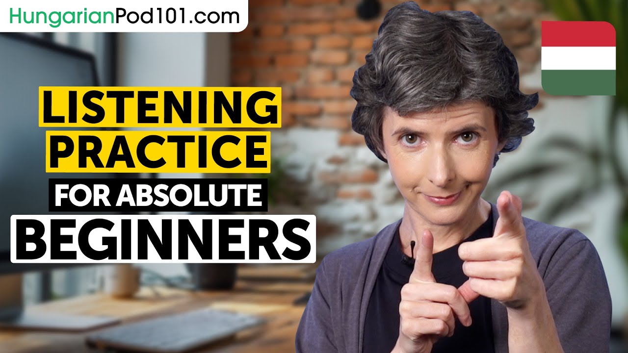 Hungarian Listening Comprehension for Absolute Beginners