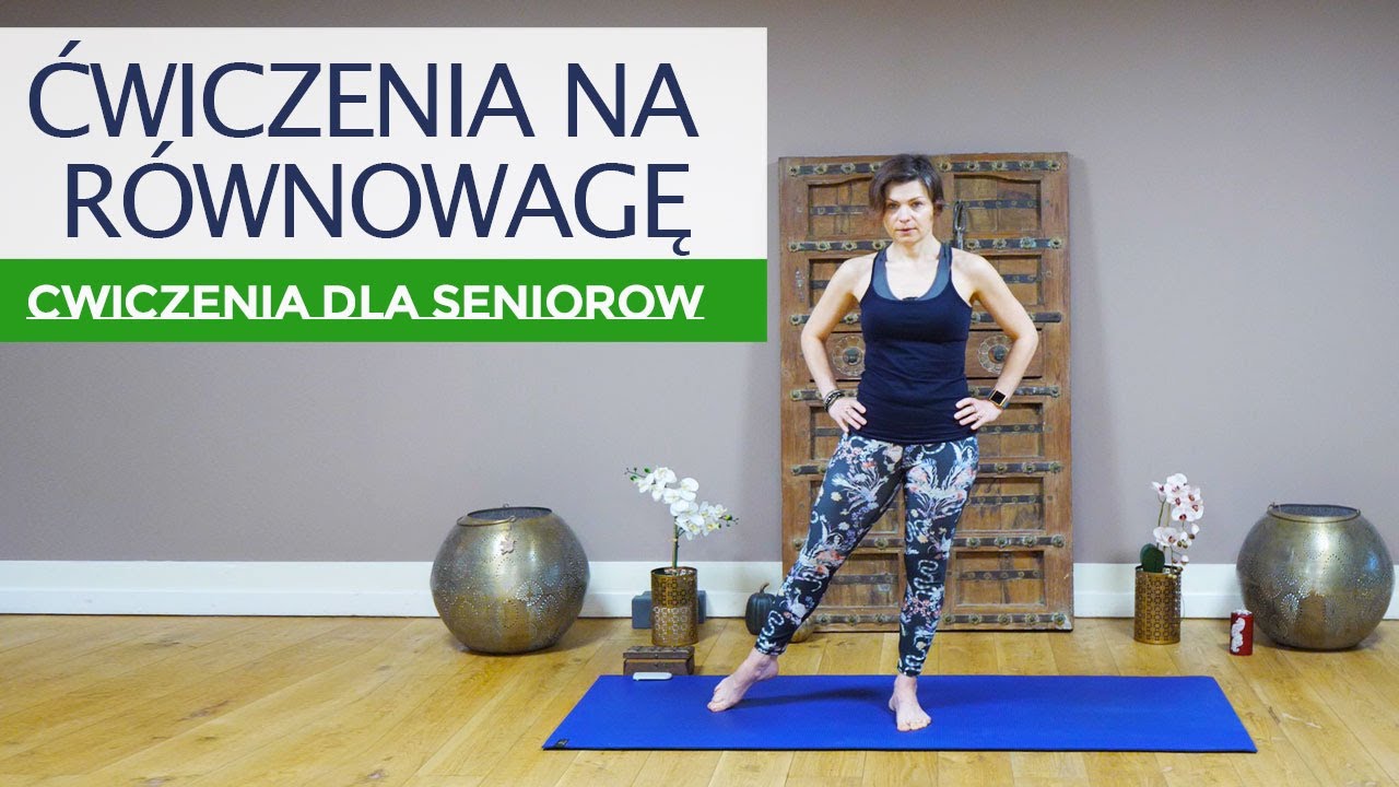 Ćwiczenia na Równowagę 60 + | Ćwiczenia dla Seniorów
