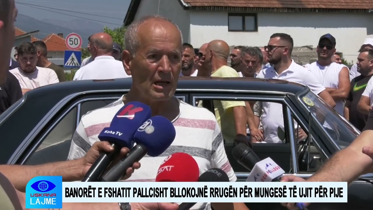 BANORËT E FSHATIT PALLCISHT BLLOKOJNË RRUGËN PËR MUNGESË TË UJIT PËR PIJE