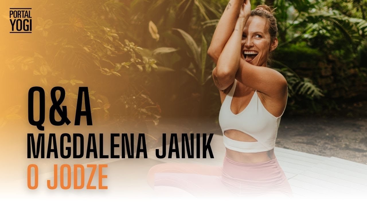 Magdalena Janik - O jodze - Czy warto praktykować jogę online?