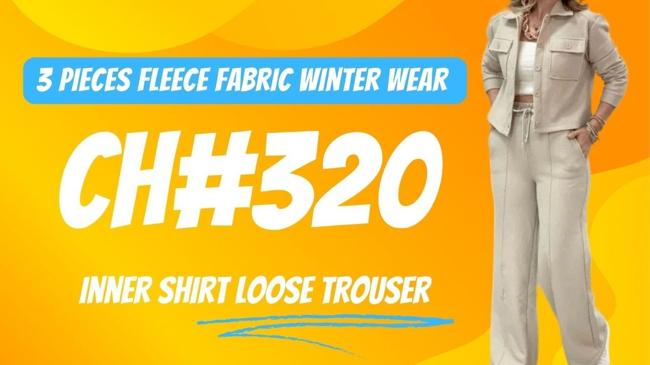 Chakoor 3 Pieces Fleece Fabric Winter Wear Button Jacket Inner Shirt Loose Trouser CH # 320