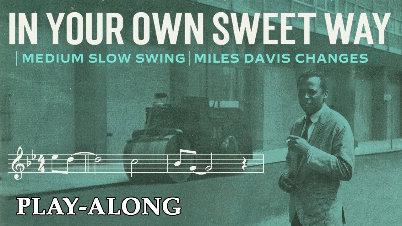 In Your Own Sweet Way - MILES DAVIS CHANGES || BACKING TRACK