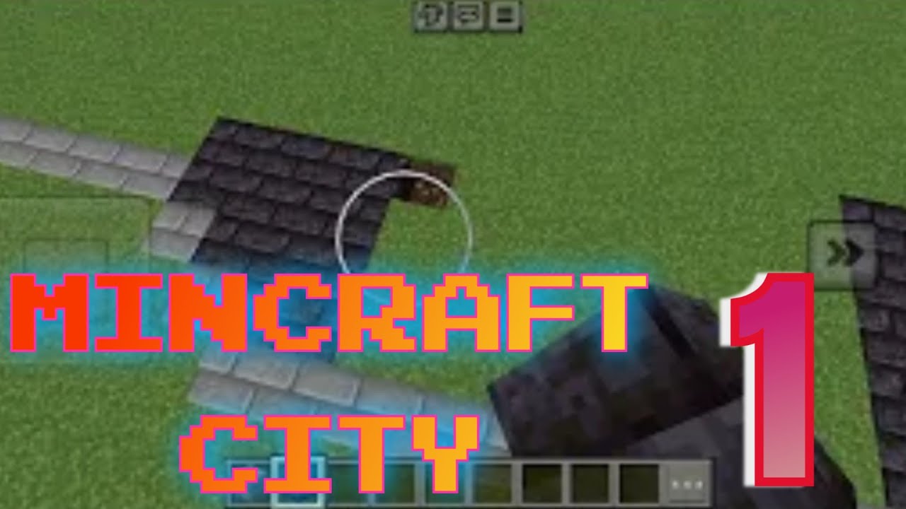 Mincraft City Part 1