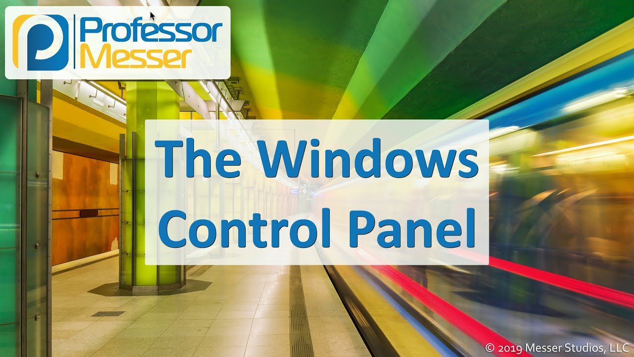 The Windows Control Panel - CompTIA A+ 220-1002 - 1.6