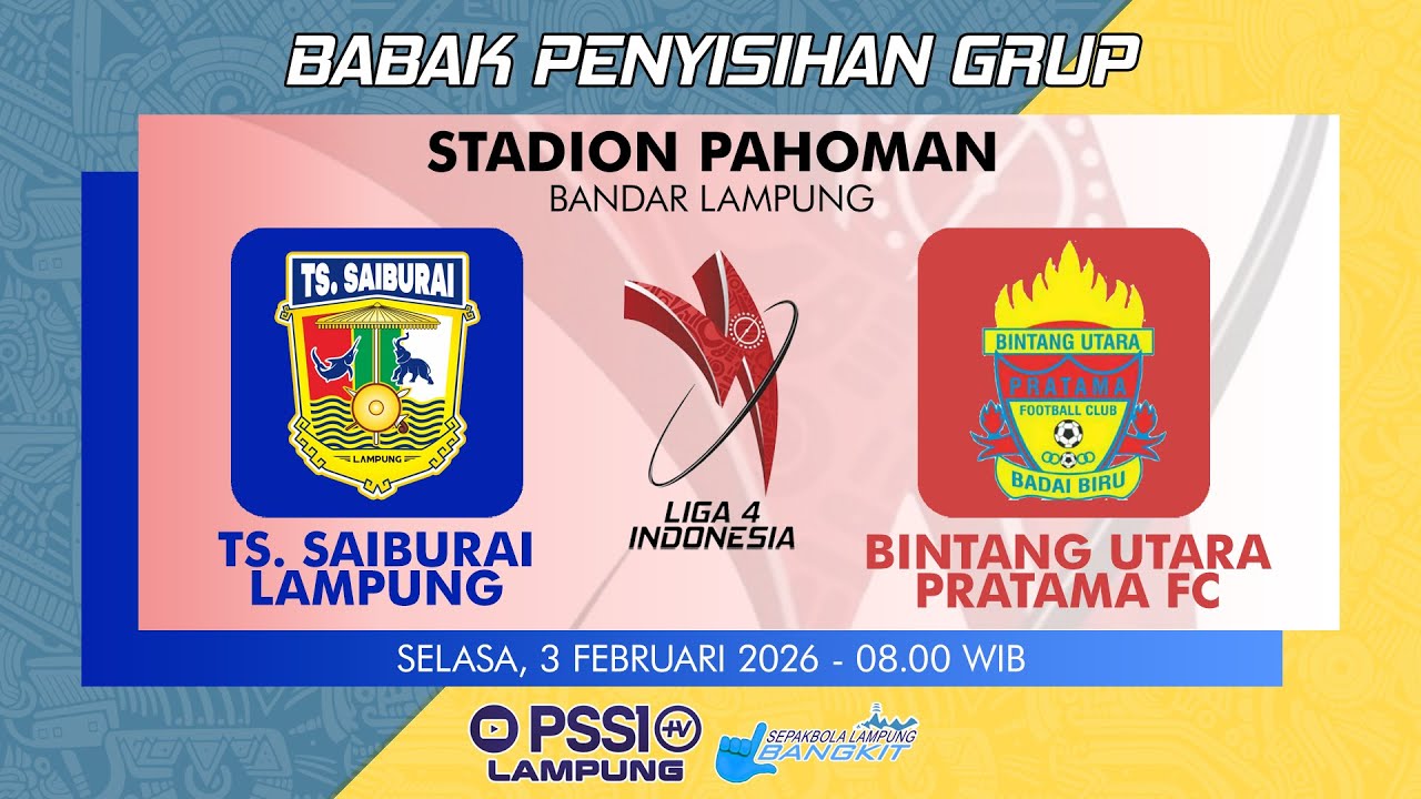 [🔴LIVE] TS. Saiburai Lampung vs Bintang Utara Pratama FC | LIGA 4 2026 PROVINSI LAMPUNG