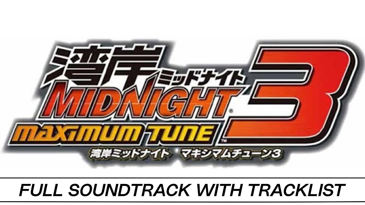 Wangan Midnight Maximum Tune 3 | Full OST with Timestamps | High Quality Soundtrack