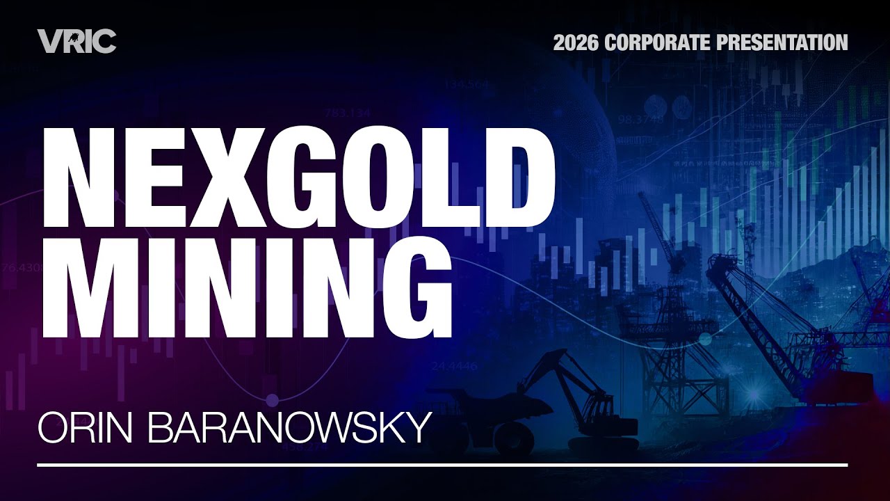 NeXGold Mining Corporate Presentation | VRIC 2026