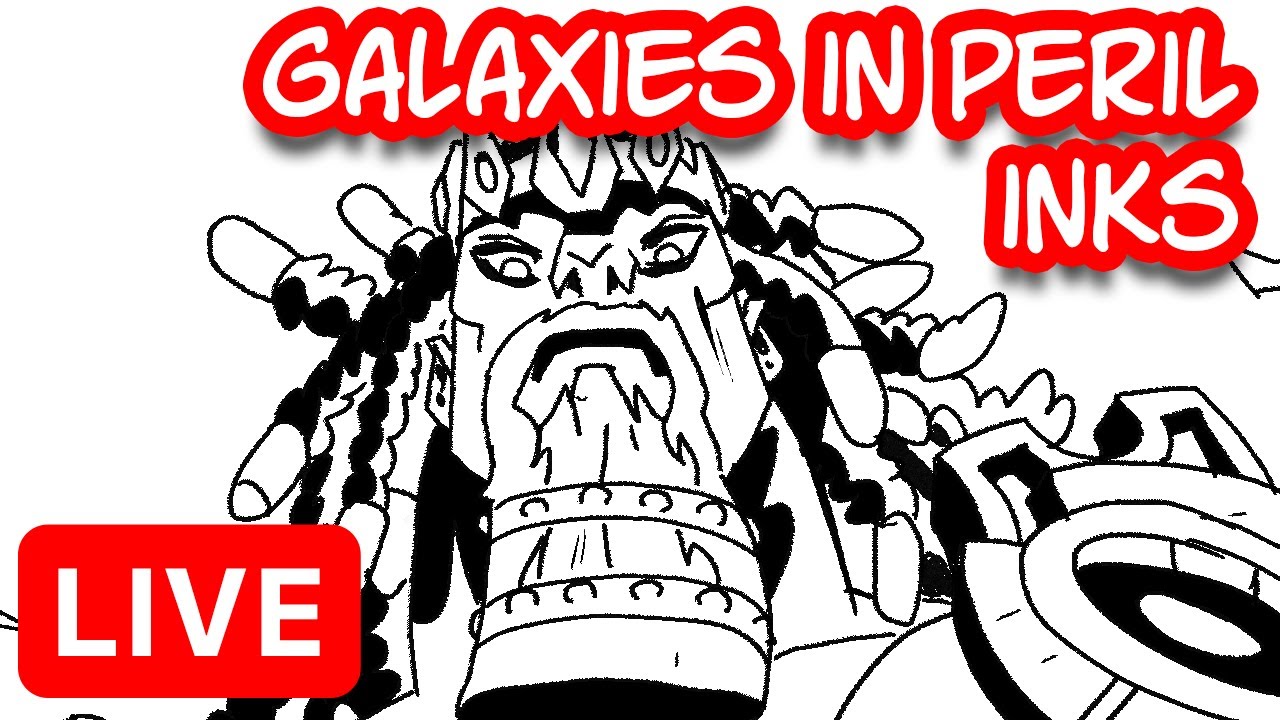 Galaxies in Peril Inking - LIVE!