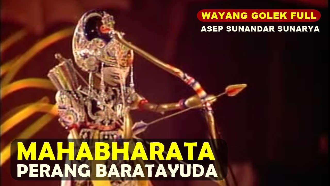 Wayang Golek Mahabharata Perang Baratayuda Full Asep Sunandar