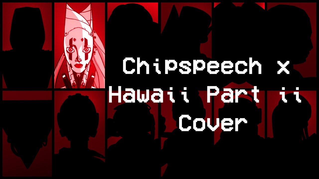 Lepus ft. Chipspeech Chorus- The Mind Electric [Chipspeech x Hawaii Part ii Cover]