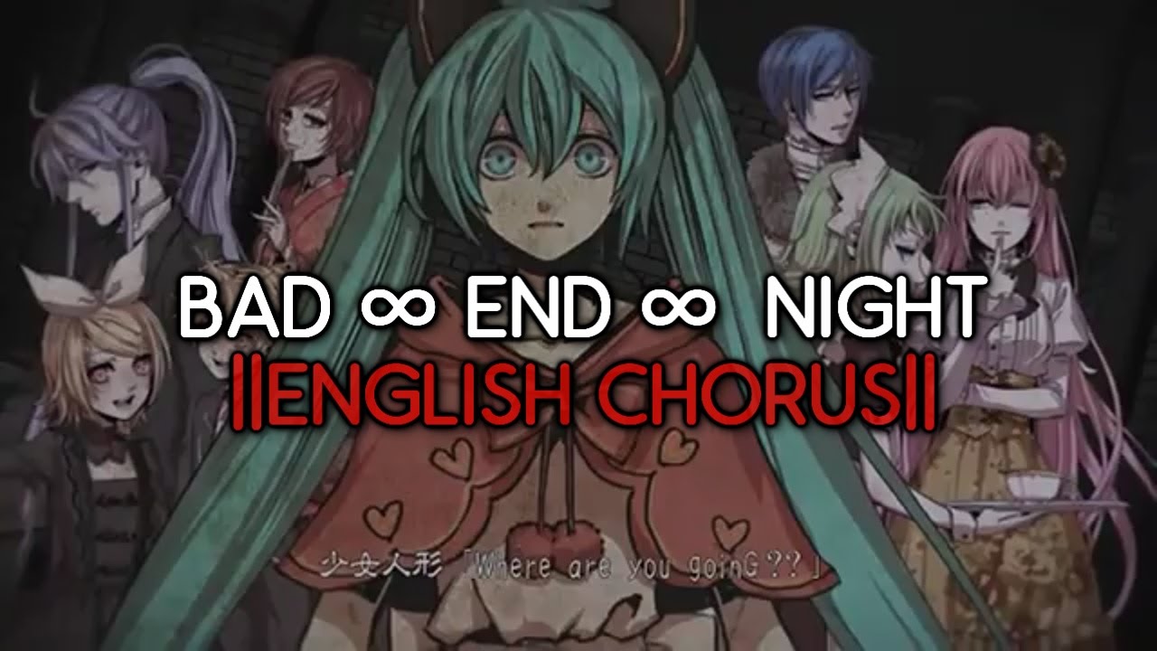 Bad ∞ End ∞ Night【English Chorus】
