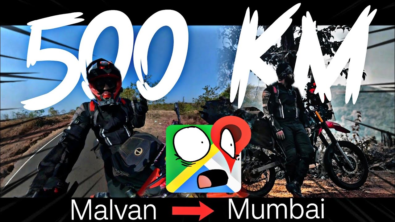 500 KM NON-STOP 🔥 | Malvan ➝ Mumbai |“Google மாதாG 😱 SHOCK”