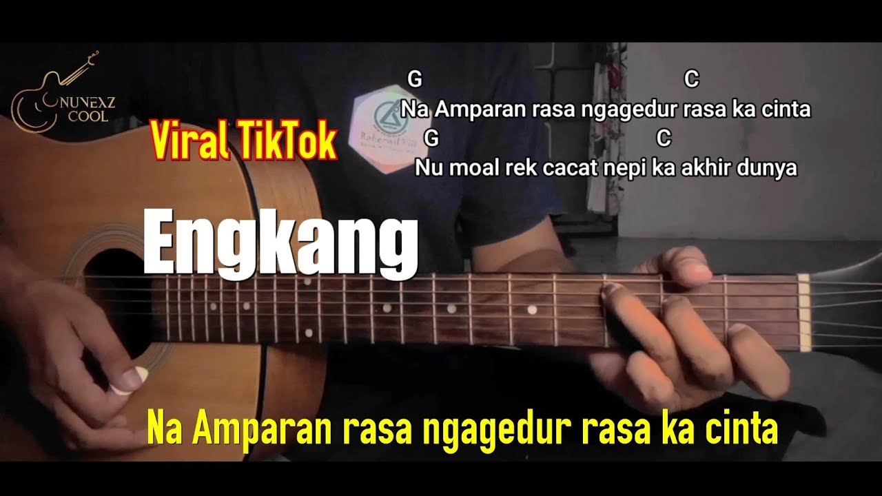 Chord ENGKANG | Na Amparan rasa ngagedur rasa ka cinta | viral tiktok
