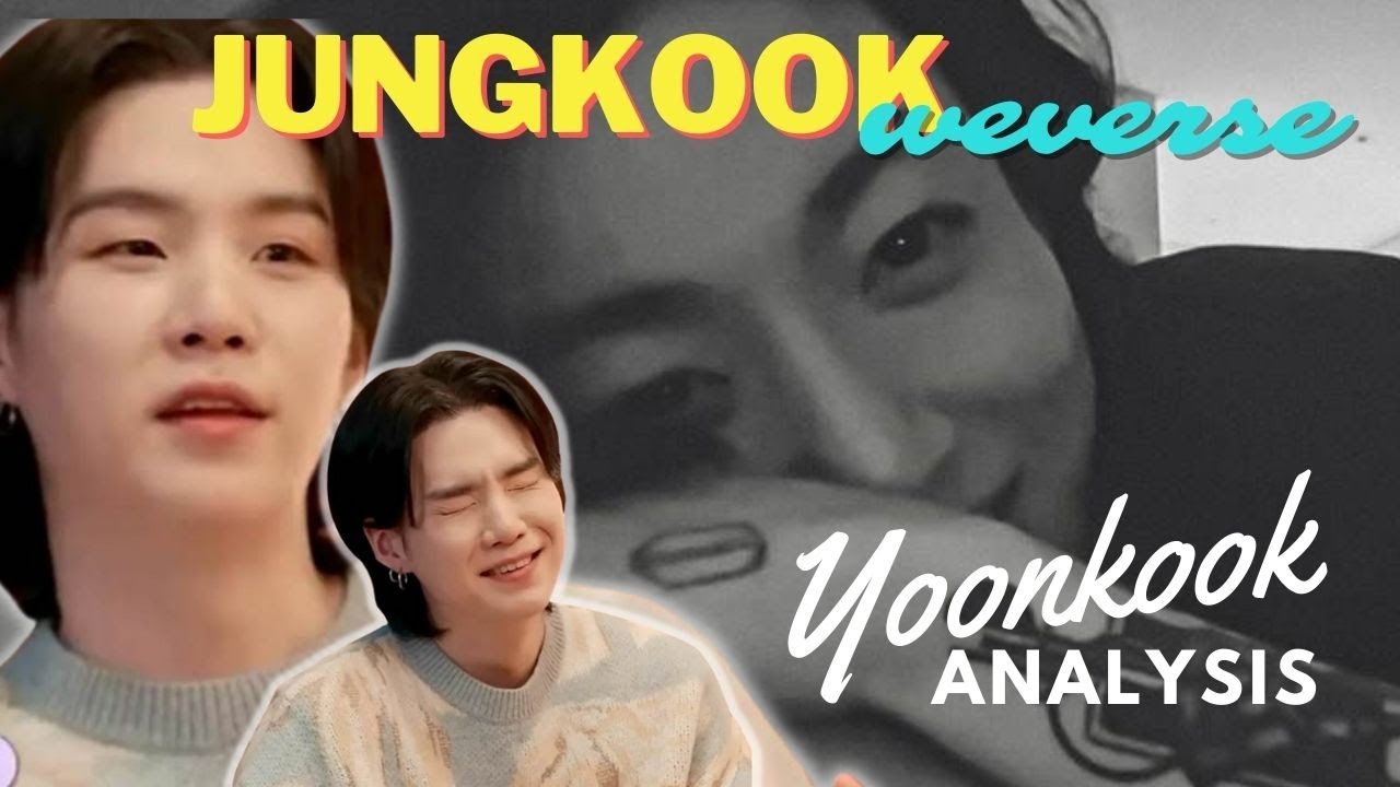 Jungkook Weverse live ||Yoonkook analysis|| Part 2