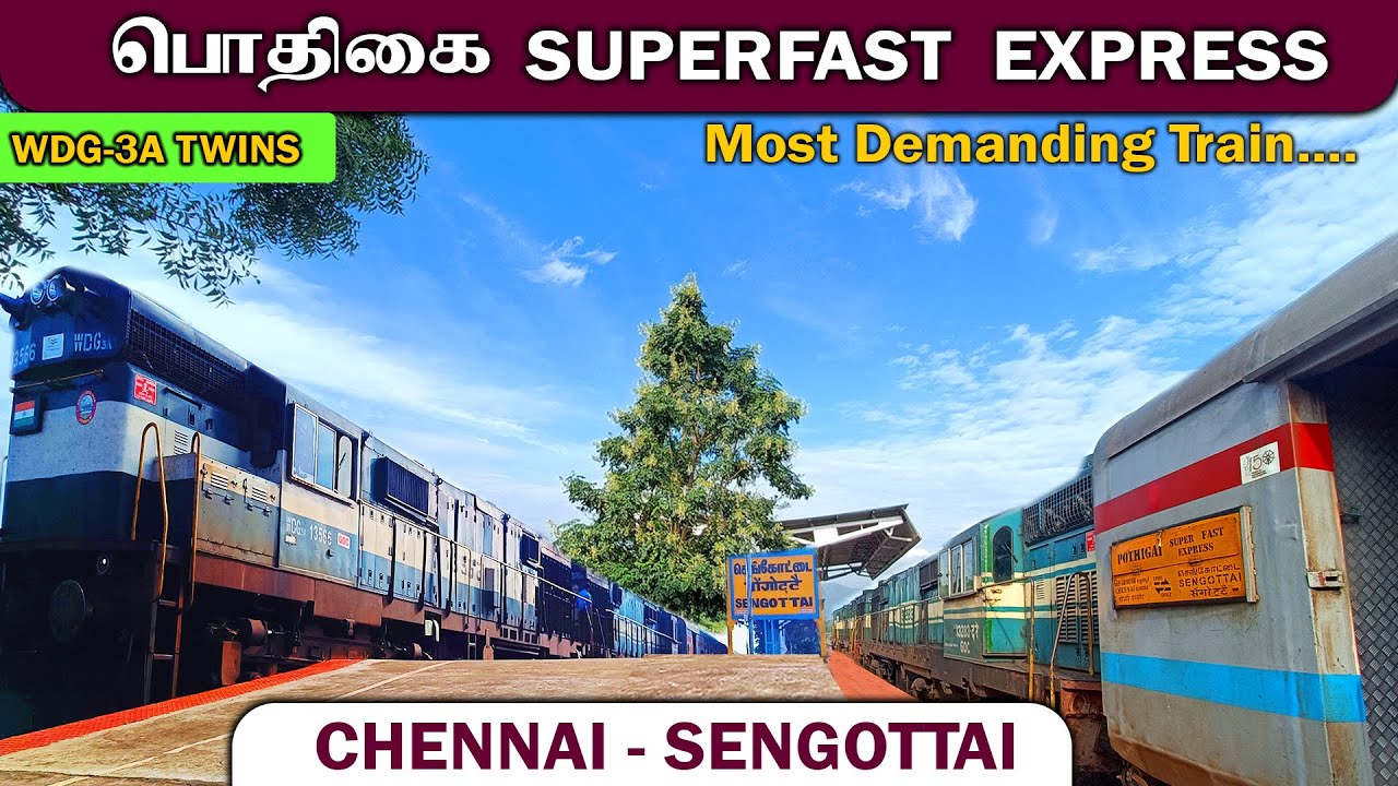 POTHIGAI EXPRESS TRAVEL VLOG | Chennai to Sengottai | WDG-3A Twins Action | Most Demanding Train
