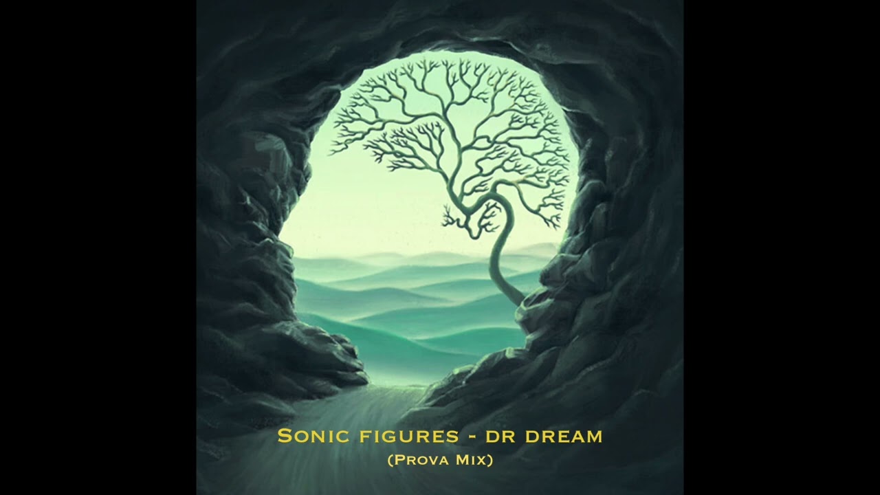 Sonic Figures - Dr Dream (Prova Mix)