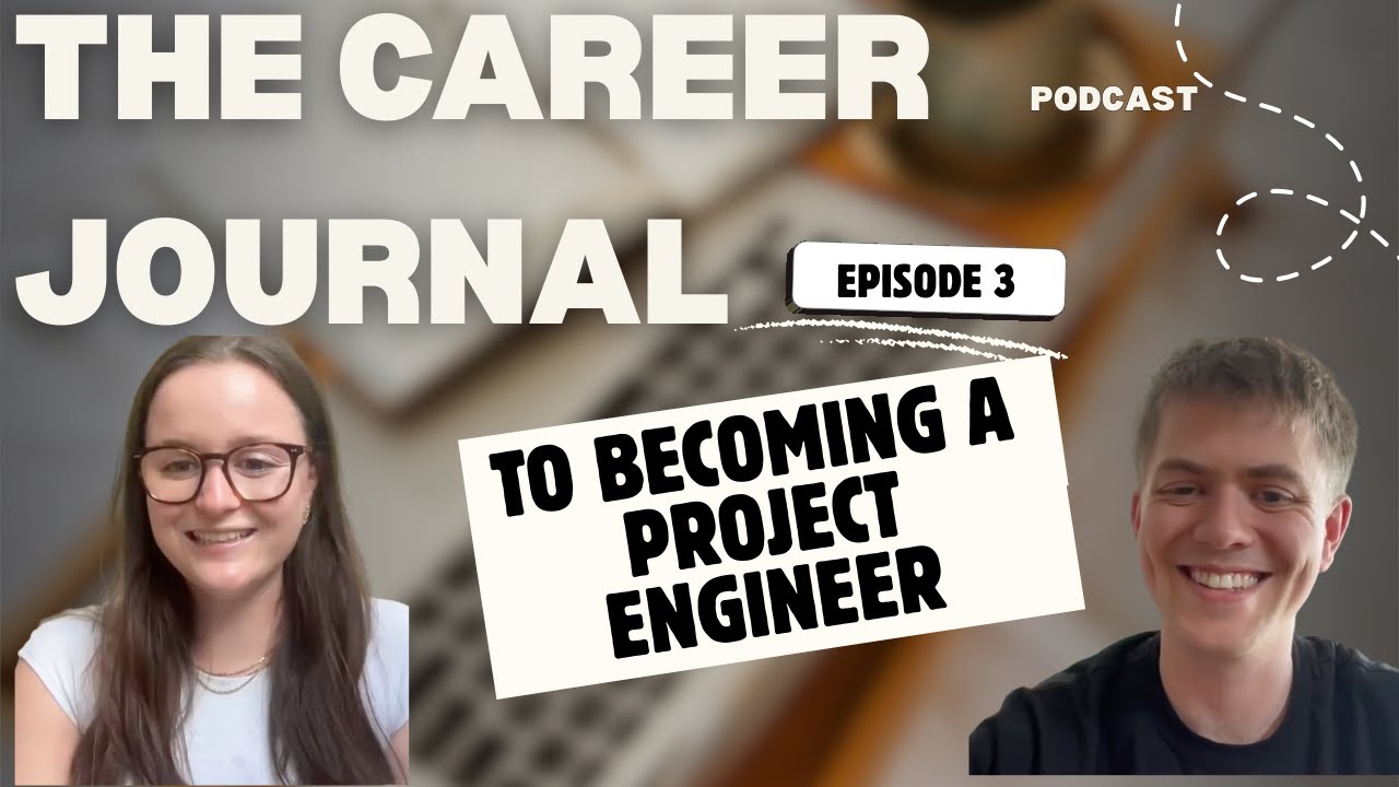 Episode 3 - The Career Journal to Product Engineer