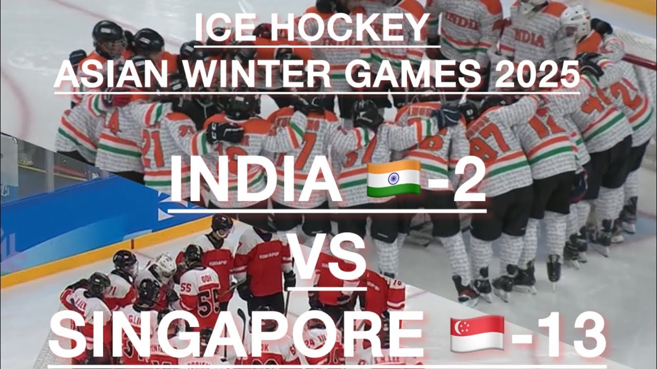 INDIA 🇮🇳 -2 VS SINGAPORE 🇸🇬-13 // MENS ICE HOCKEY// ASIAN WINTER GAMES 2025, HARBIN