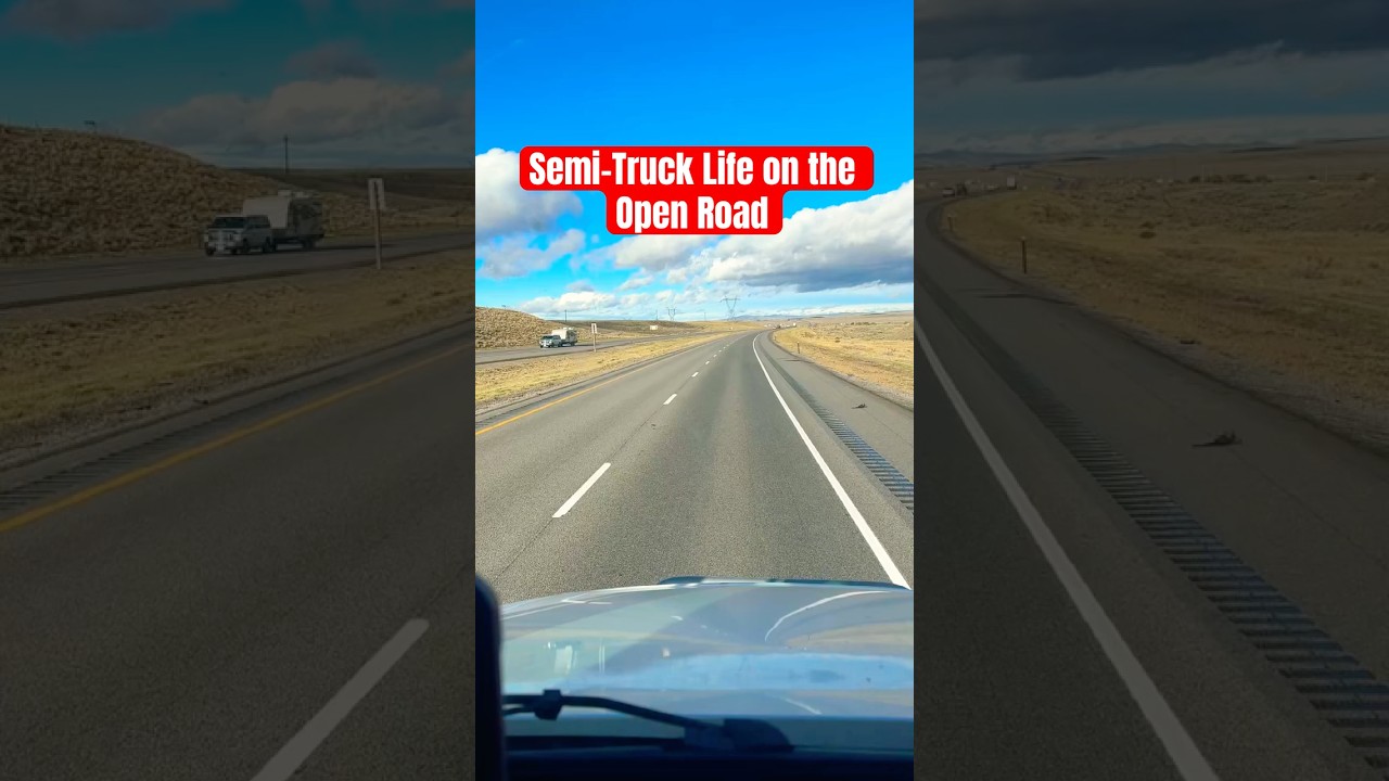 Semi-Truck Life on the Open Road 
