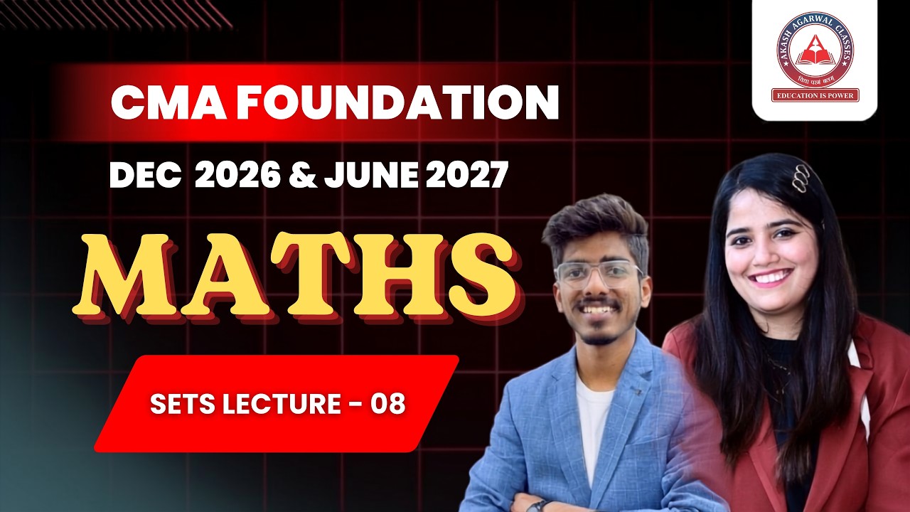 CMA Foundation Free Lectures | Sets Part 8 | June 26 & Dec 26