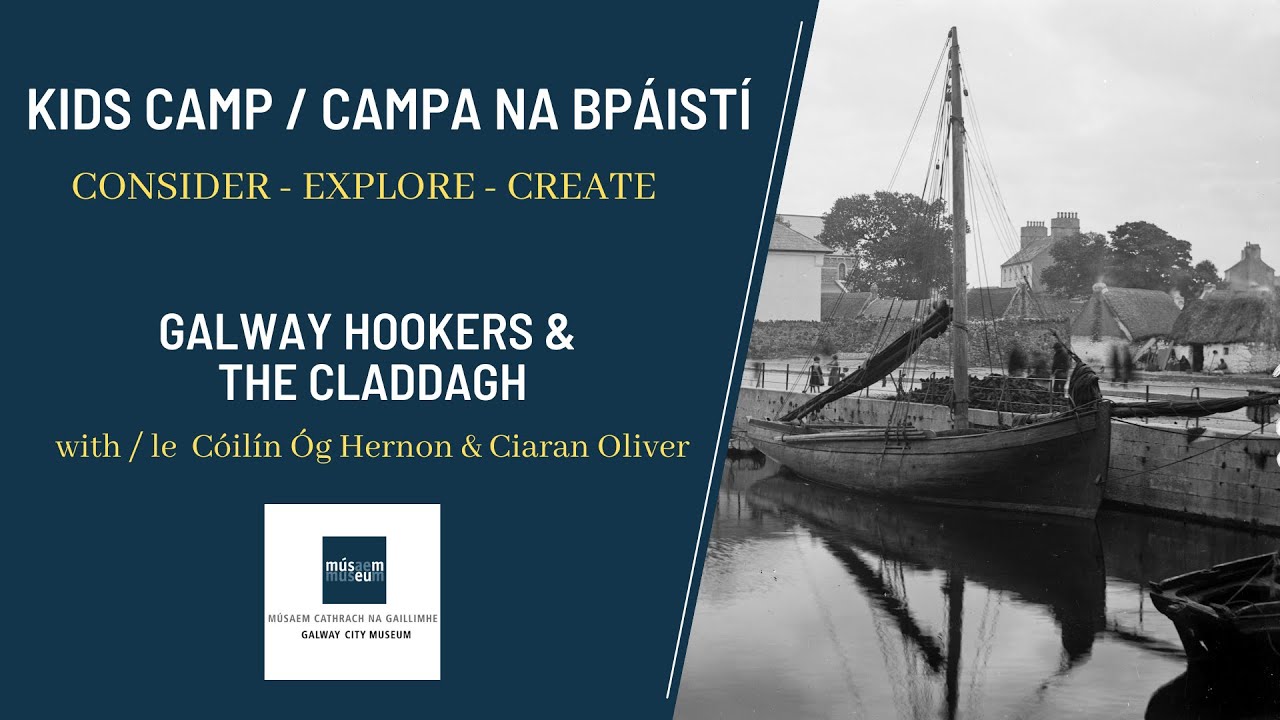 'Galway Hookers & the Claddagh' with Cóilín Óg Hernon and Ciaran Oliver