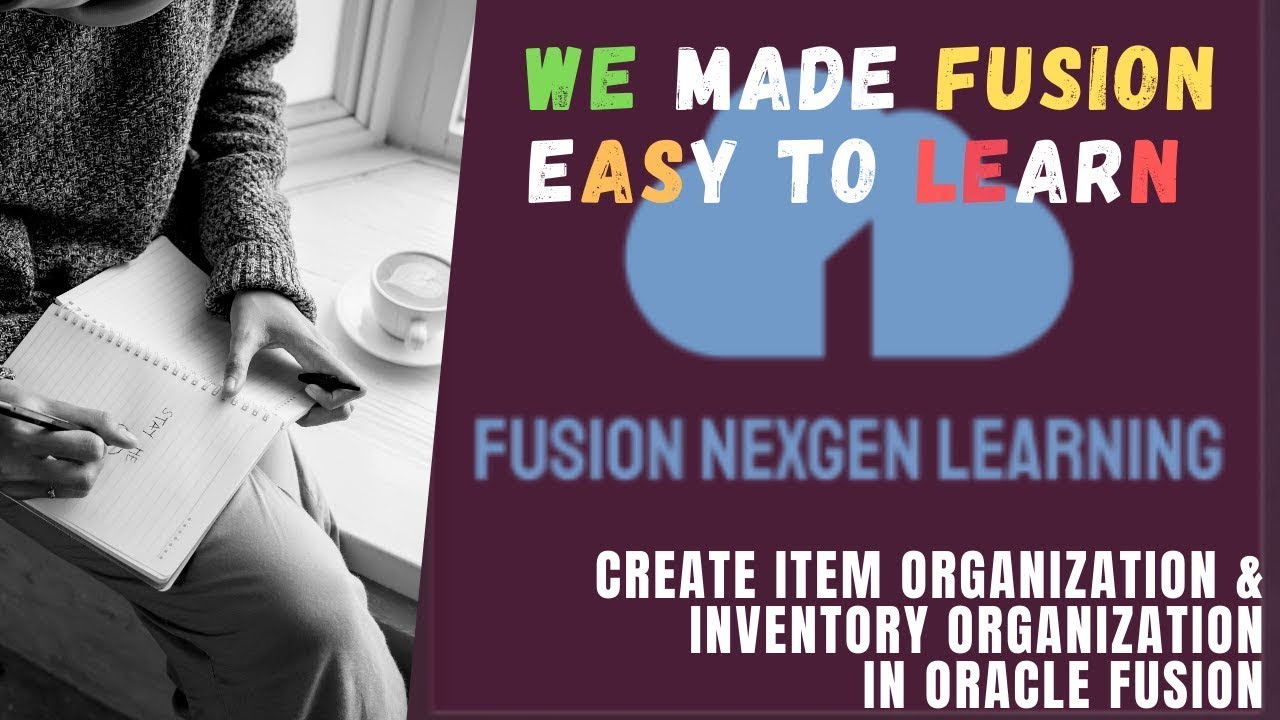 Manage Item Organization & Inventory Organization in Oracle Fusion