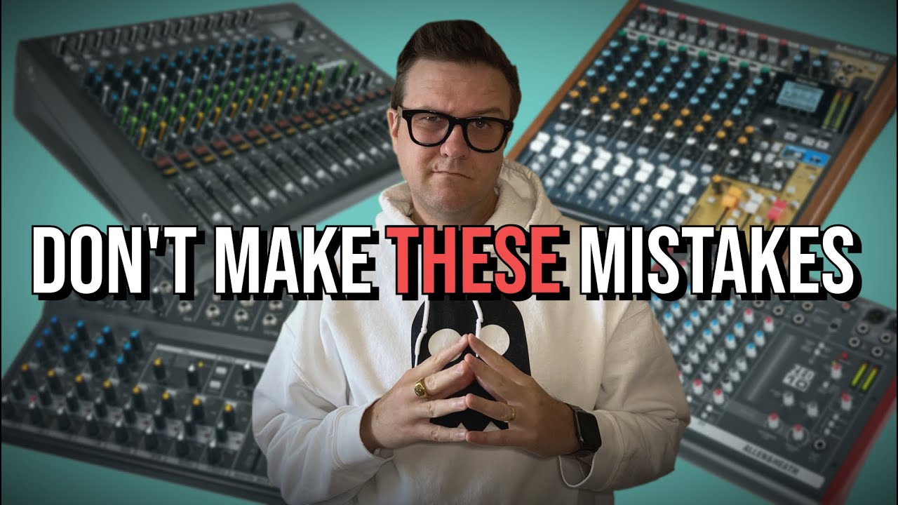 Choosing the RIGHT mixer for YOUR setup