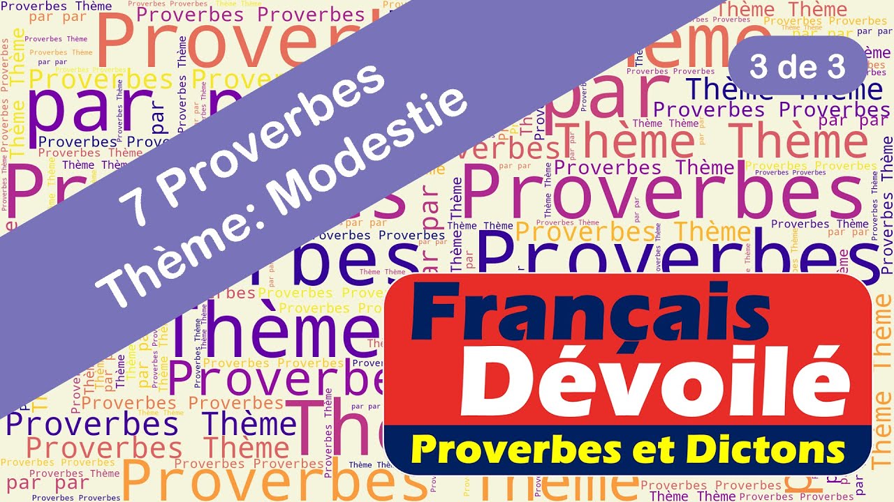 Proverbes - Modestie (3 de 3)