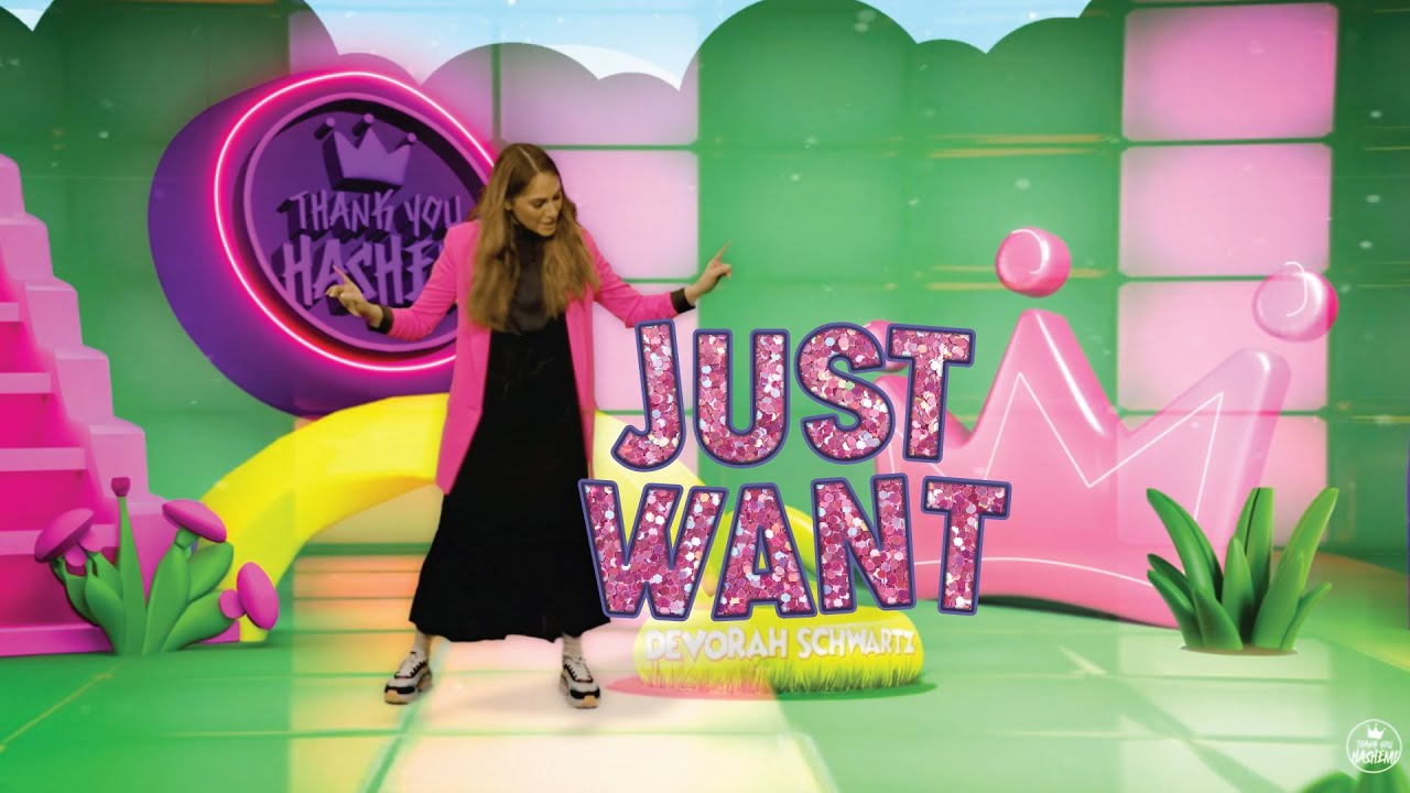 Just Want | Devorah Schwartz | TYH Nation [Official Music Video] For Women & Girls