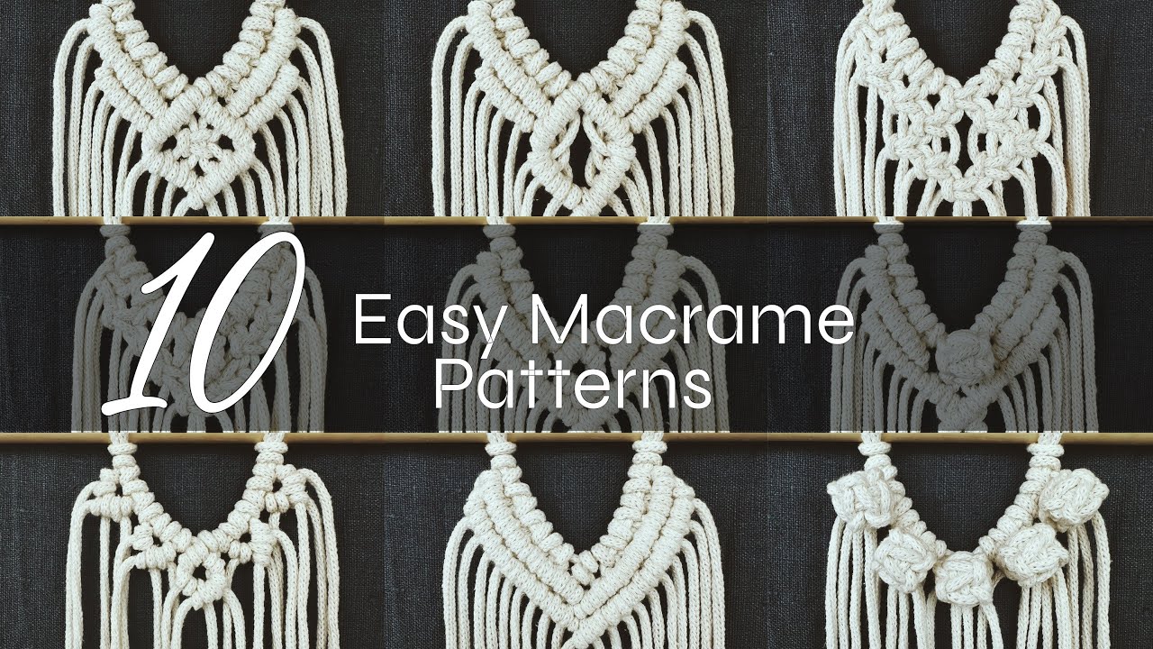 DIY: Easy 10 patterns for your Macrame projects