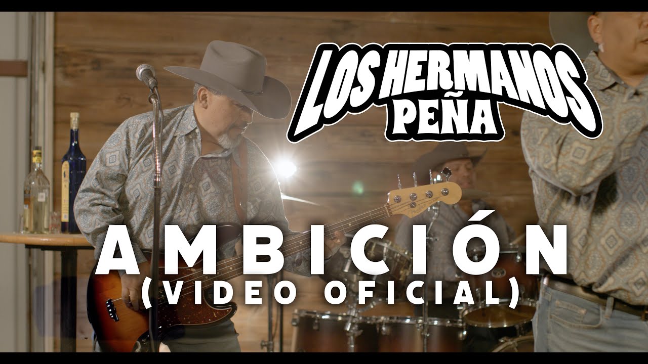 Los Hermanos Peña - Ambición
