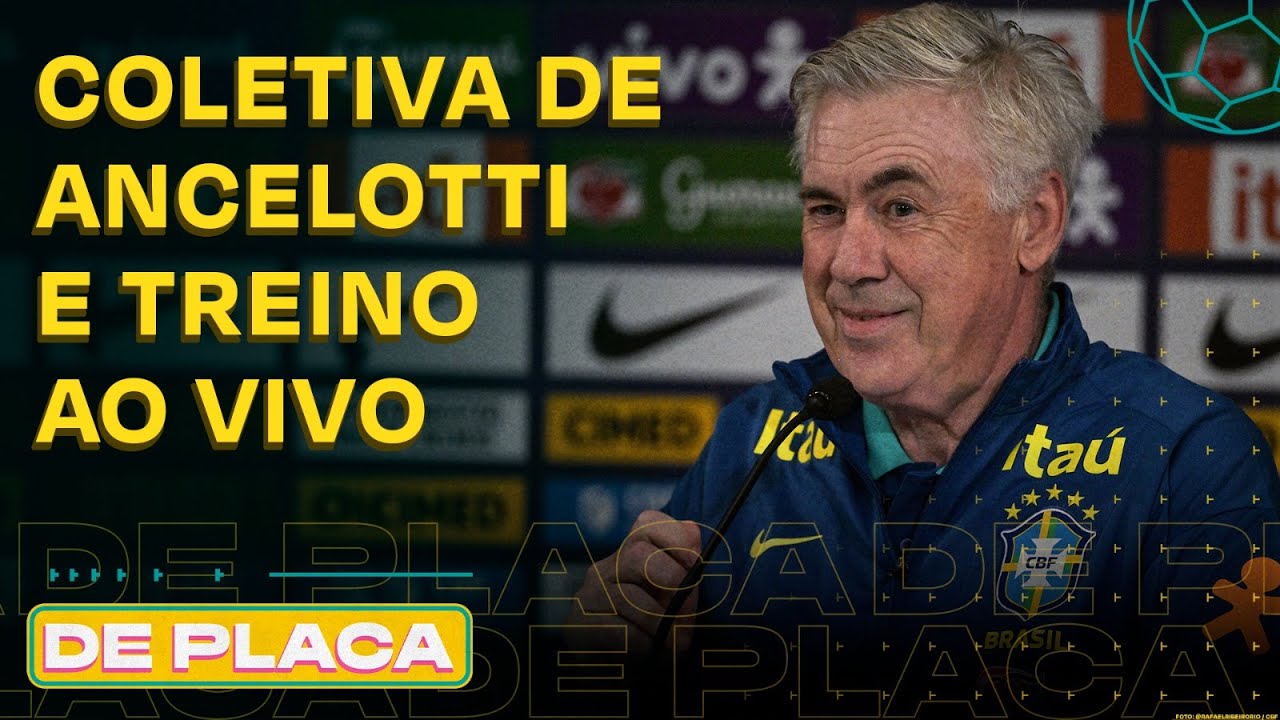 TREINO DA SELEÇÃO AO VIVO; ENTREVISTA COLETIVA DE ANCELOTTI | De Placa (03/09/25)