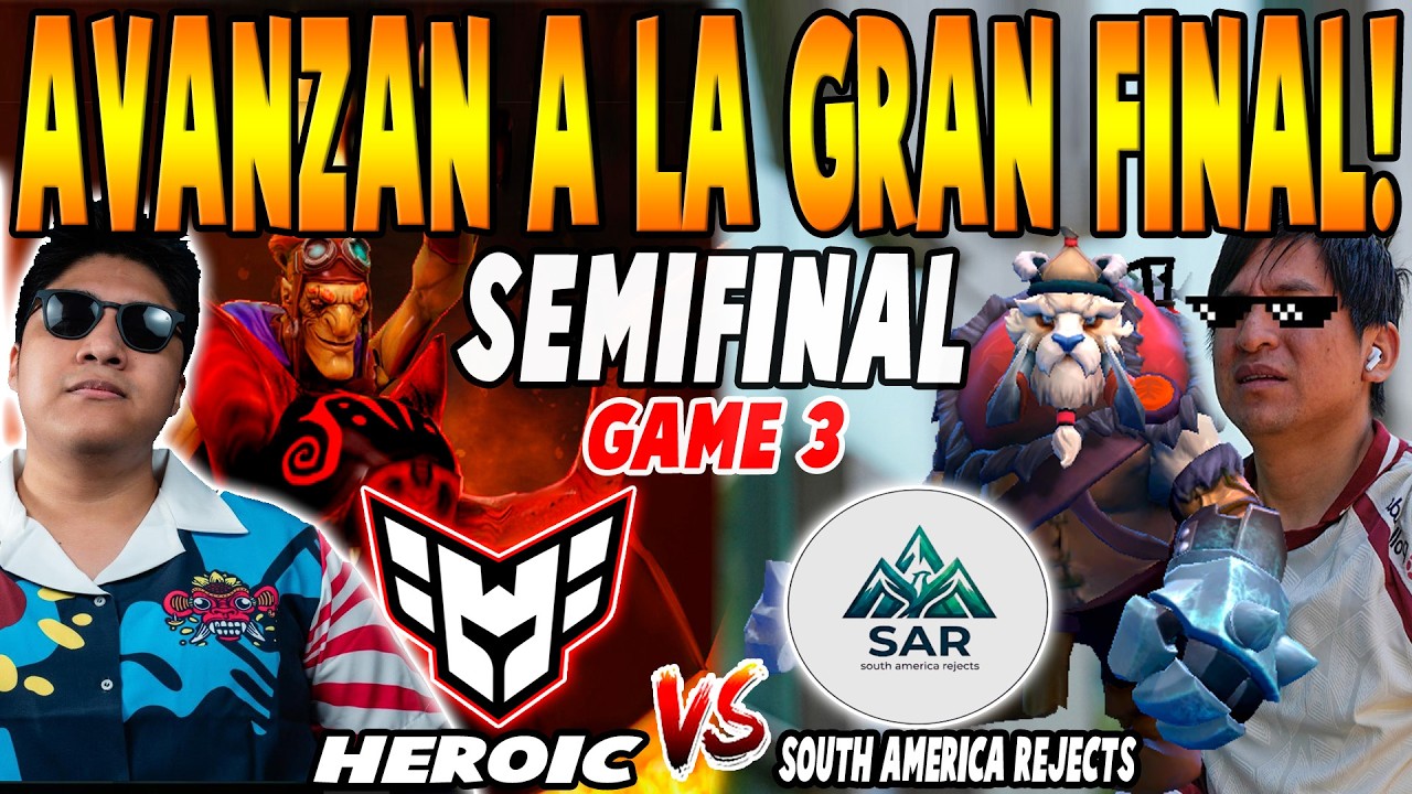 HEROIC vs SOUTH AMERICA REJECTS [GAME 3] BO3 - SEMIFINAL 