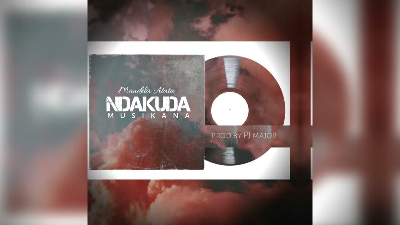 MANDELA ATATA-__Ndakuda Musikana_Official Audio[prod by SoundBase Records]