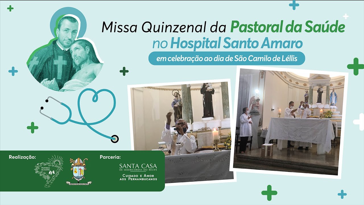 Missa Quinzenal da Pastoral da Saúde no Hospital Santo Amaro - Dia 14/07