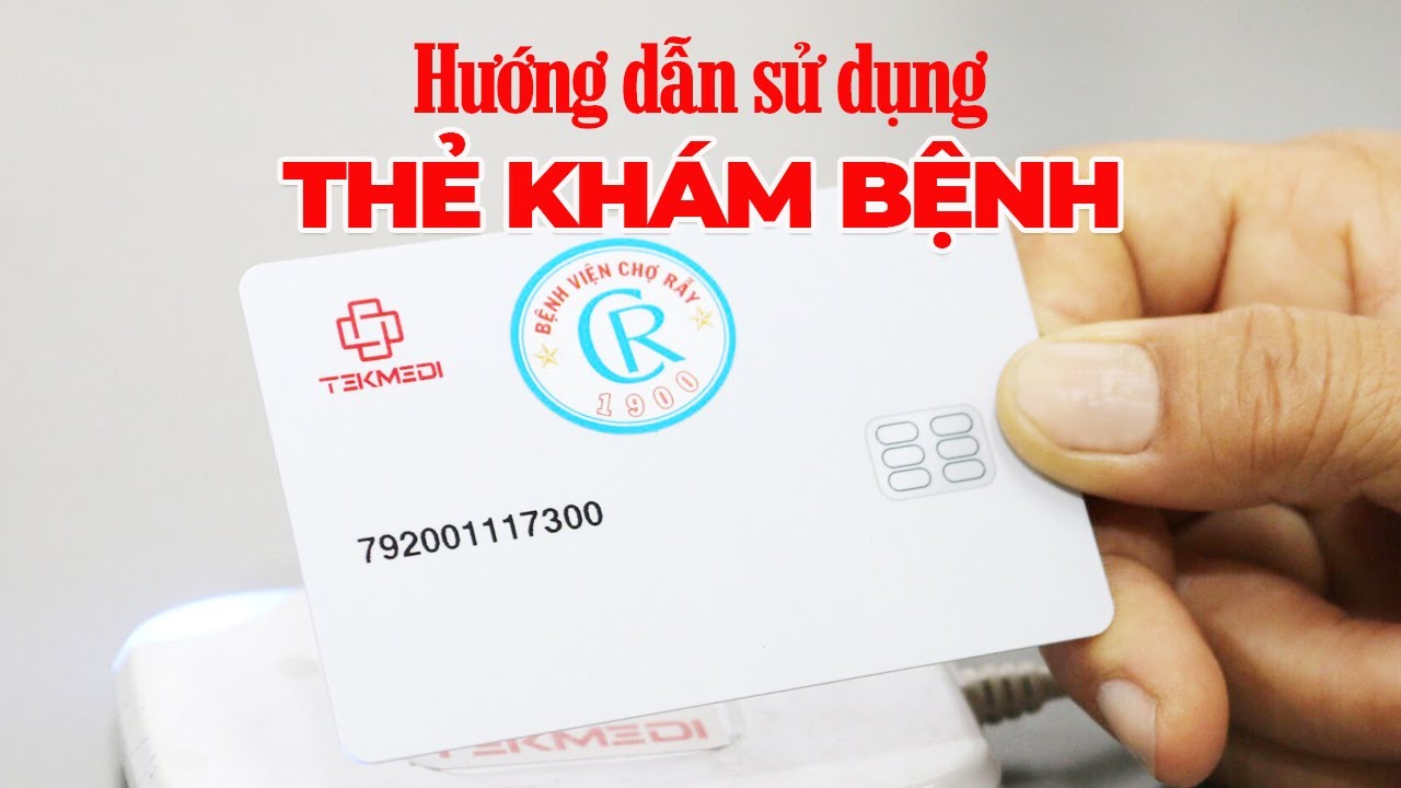 Hướng dẫn sử dụng Thẻ khám bệnh - Thanh toán không dùng tiền mặt