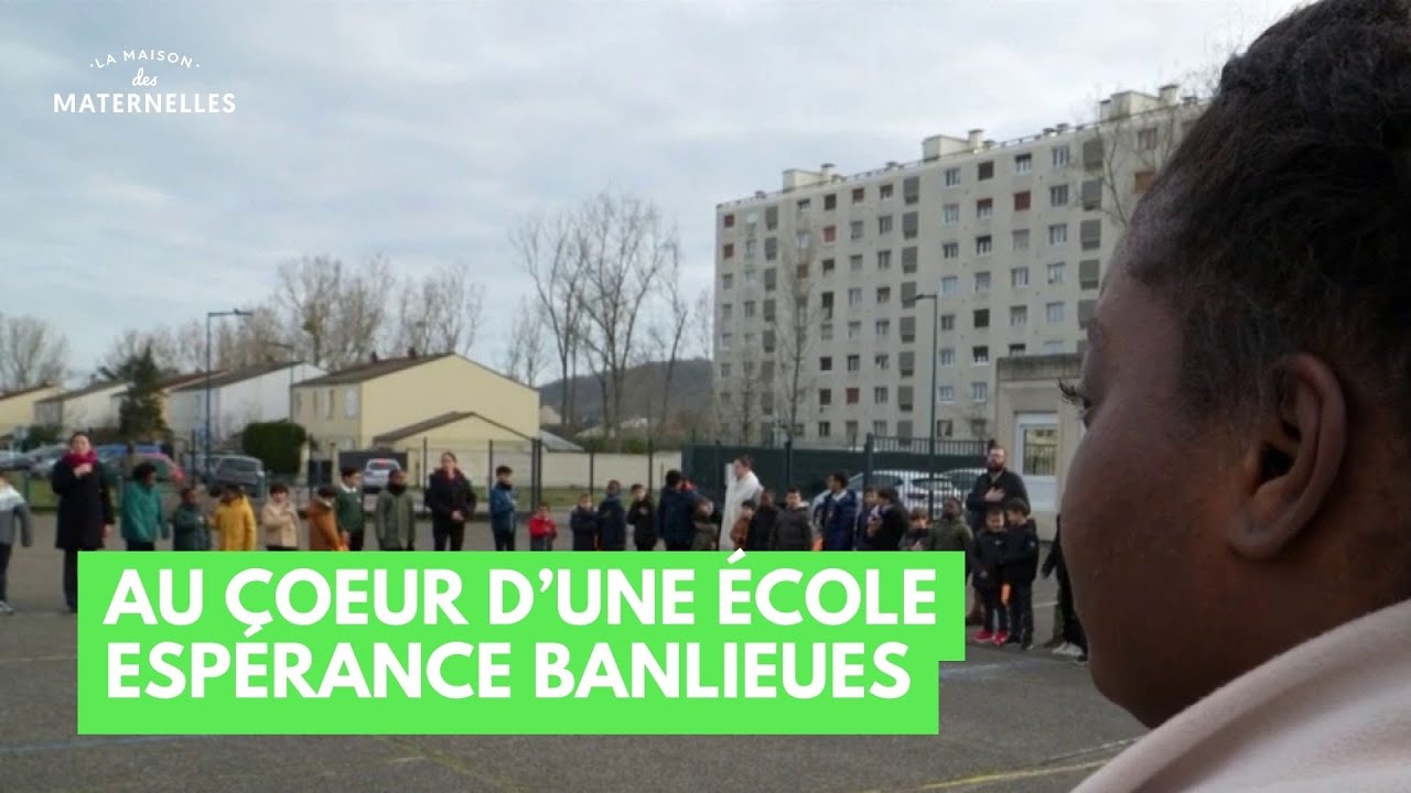 Au coeur d’une école espérance banlieues - La Maison des maternelles #LMDM