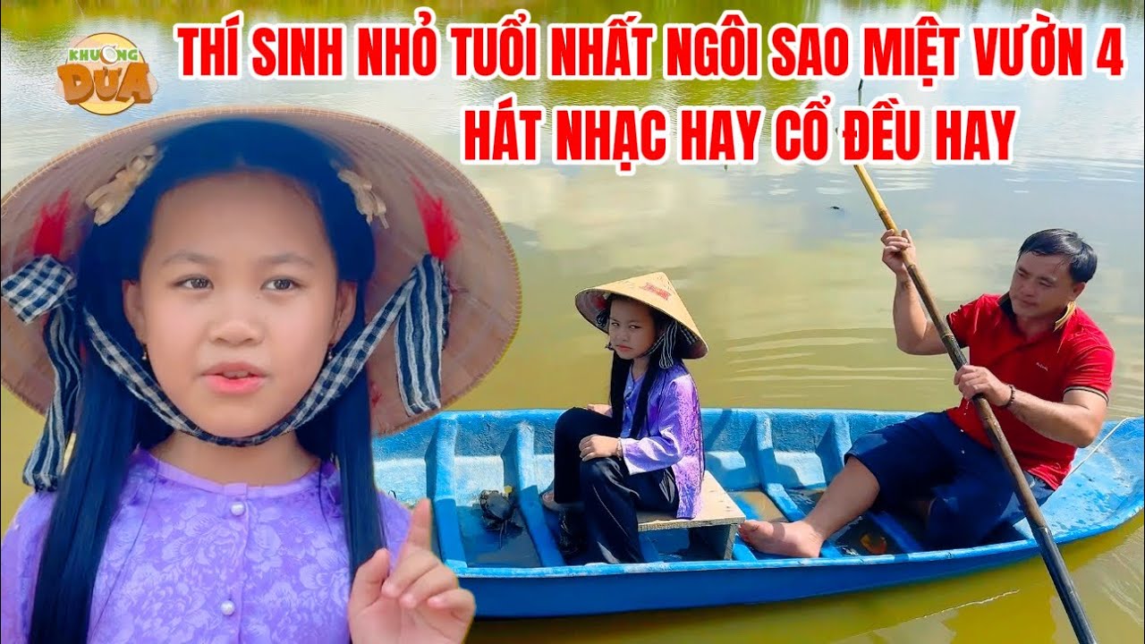 Thí sinh nhỏ tuổi nhất Ngôi Sao Miệt Vườn 4 nhưng đầy tài năng khoe giọng hát ngọt ngào| Khương Dừa