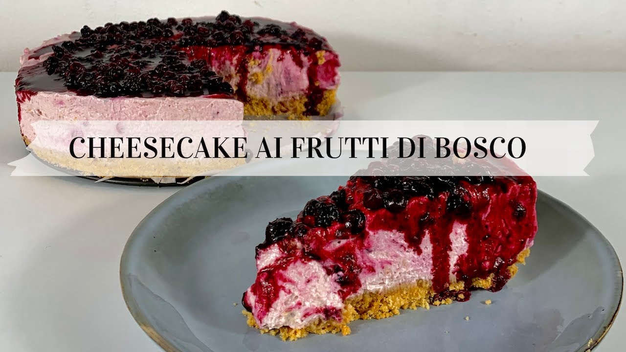CHEESECAKE AI FRUTTI DI BOSCO (versione vegan)