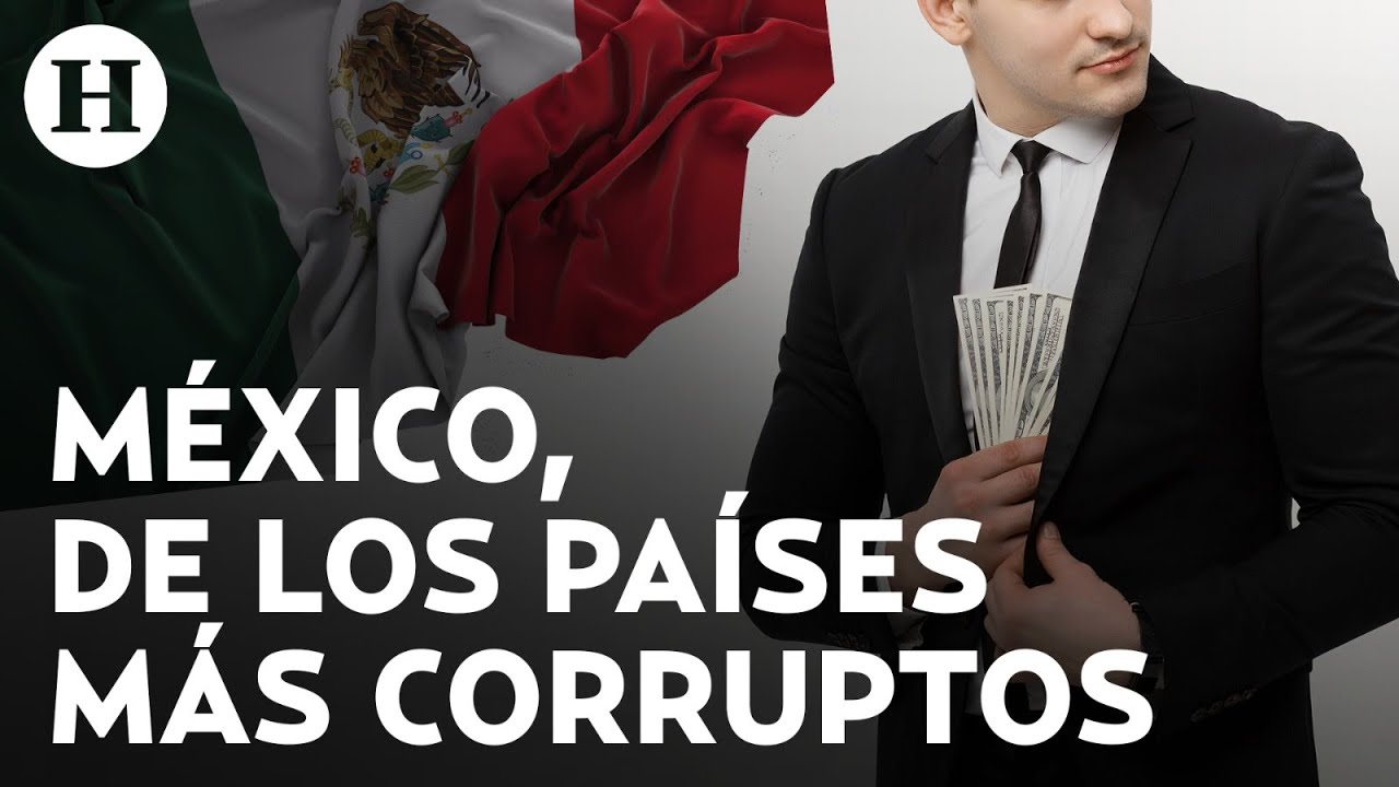 Mexico retrocede dos lugares en Índice de Percepción de Corrupción; se ubica en el lugar 126