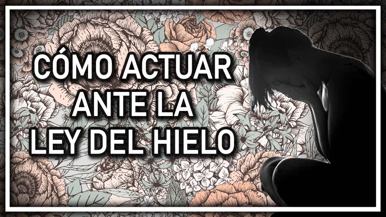¿QUÉ ES LA LEY DEL HIELO?