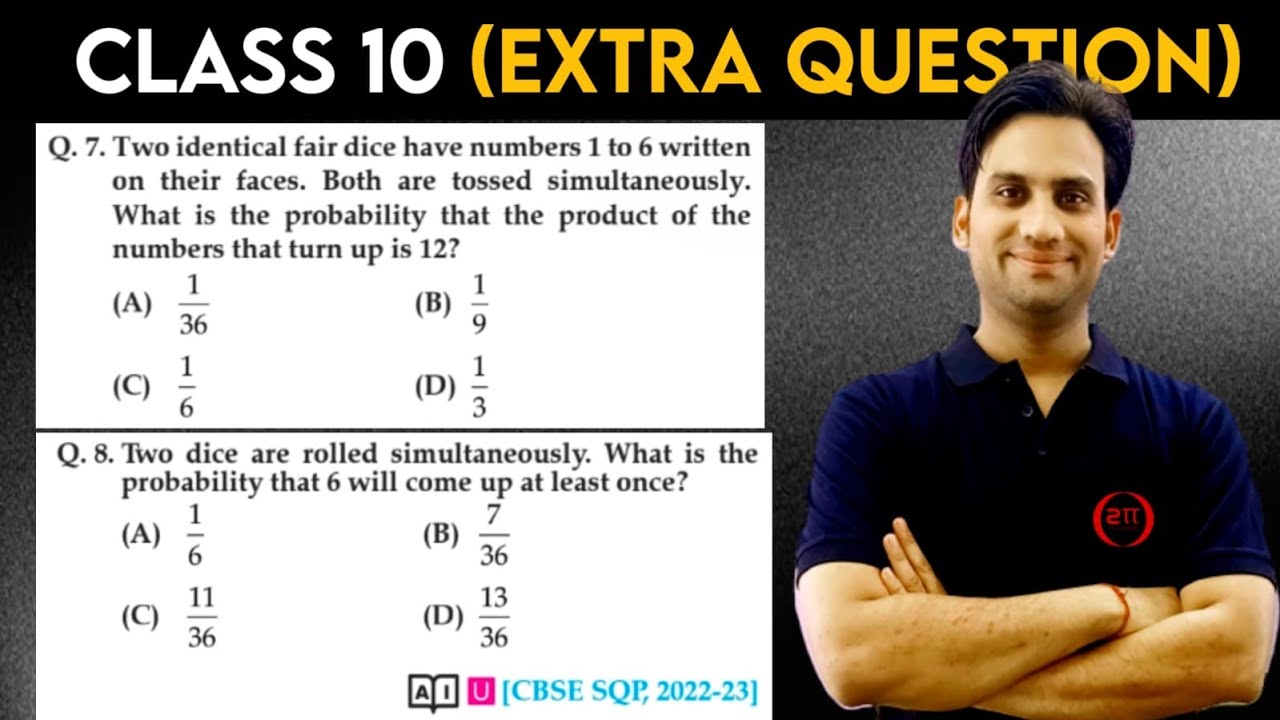 Two identical fair dice have numbers 1 to 6 written | Two dice are rolled simultaneously. What is